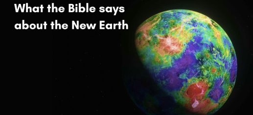 What the Bible says about the New Earth