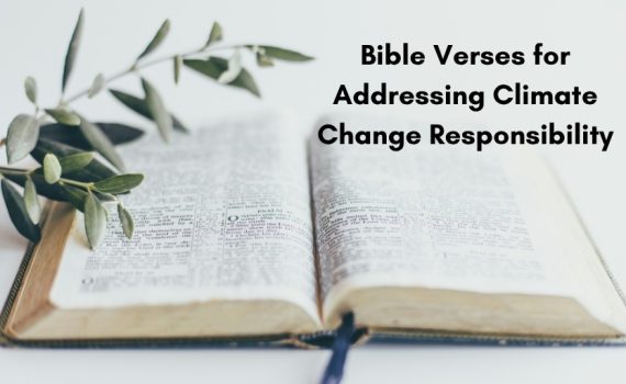 Bible Verses for Addressing Climate Change Responsibility
