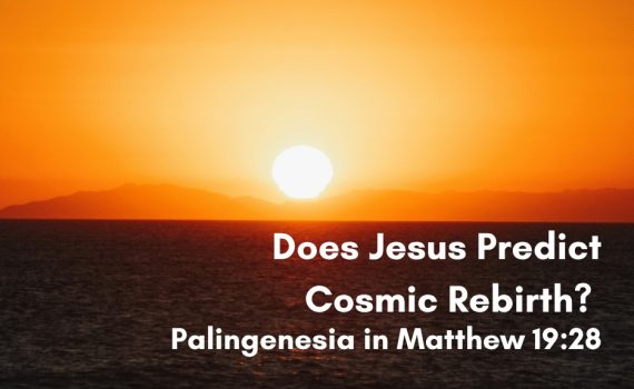 Sun setting over the ocean with mountain silhouettes on the horizon, blog header text reading 'Does Jesus Predict Cosmic Rebirth? Palingenesia in Matthew 19:28