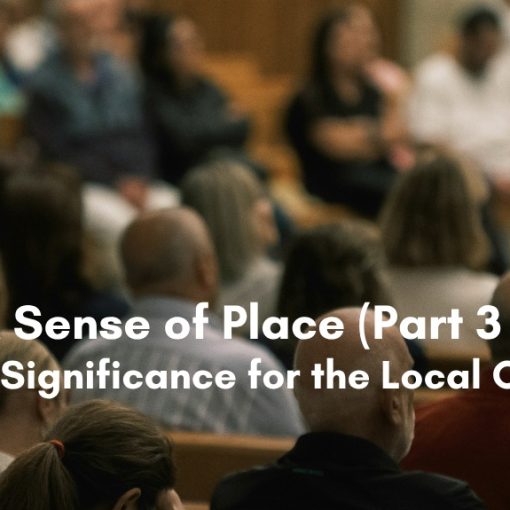 Blurred congregation seated in wooden pews during a church service, with text overlay reading A Sense of Place, Part 3 of 3, Its Significance for the Local Church