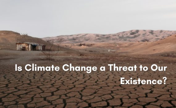 Cracked, dried-out ground stretches toward barren hills and an abandoned wooden shack, with the heading Is Climate Change a Threat to Our Existence?